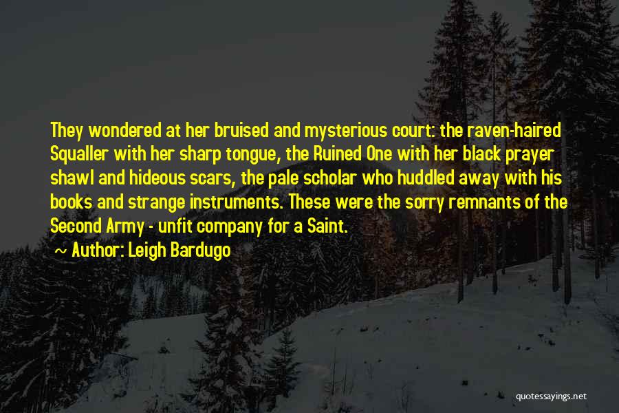 Having A Sharp Tongue Quotes By Leigh Bardugo