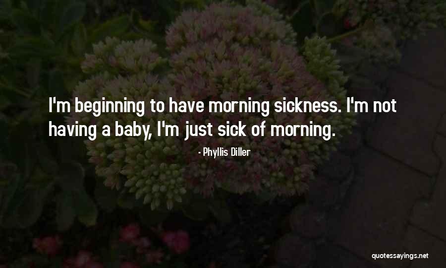 Having A Sick Baby Quotes By Phyllis Diller Having A Sick Baby Quotes By Phyllis Diller