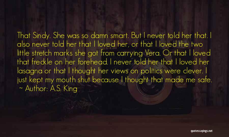 Having A Smart Mouth Quotes By A.S. King