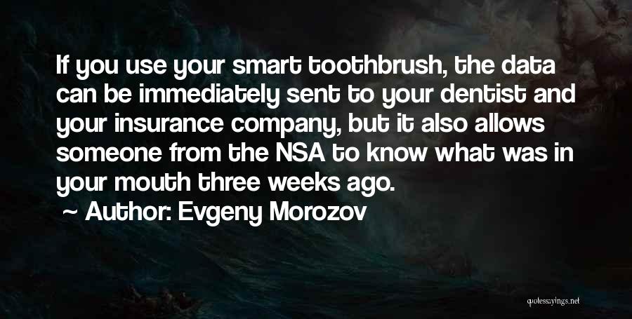 Having A Smart Mouth Quotes By Evgeny Morozov