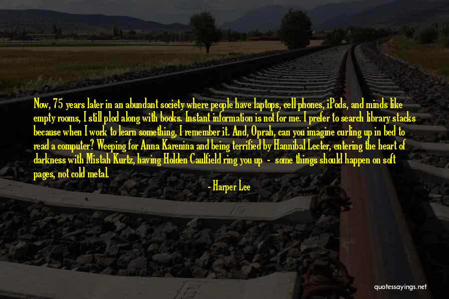 Having A Soft Heart Quotes By Harper Lee