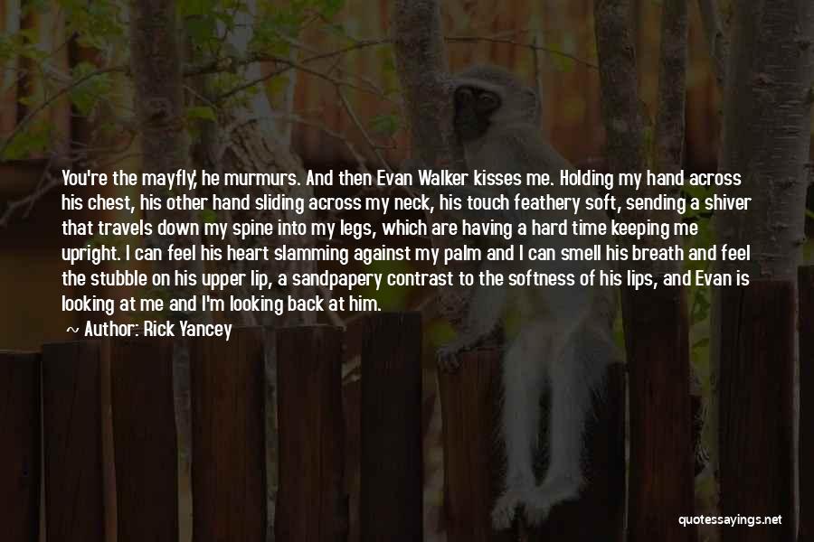 Having A Soft Heart Quotes By Rick Yancey