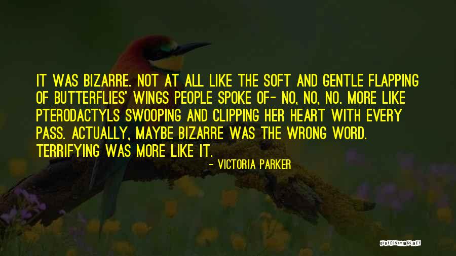 Having A Soft Heart Quotes By Victoria Parker