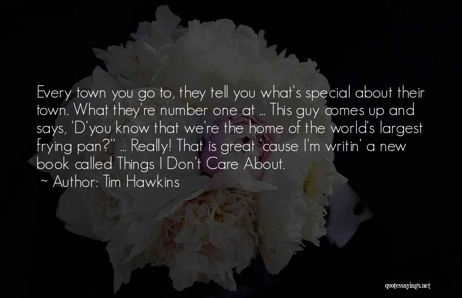 Having A Special Guy Quotes By Tim Hawkins