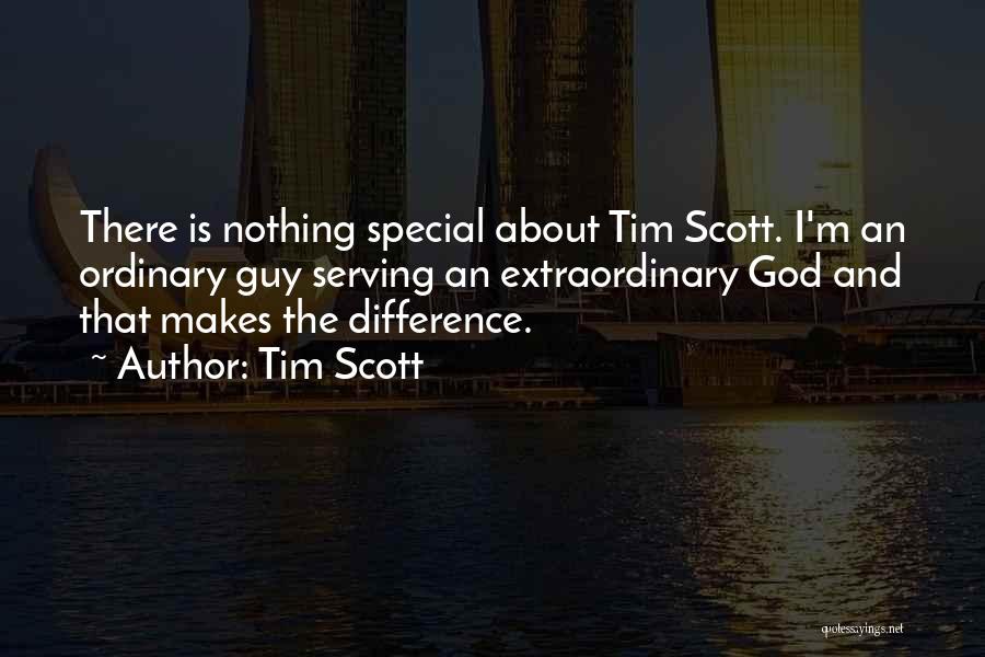 Having A Special Guy Quotes By Tim Scott