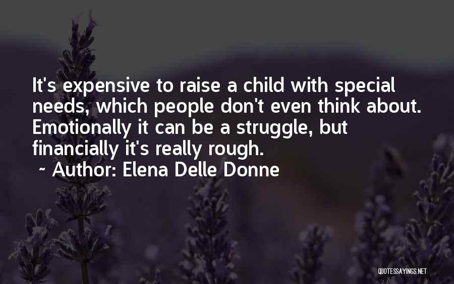 Having A Special Needs Child Quotes By Elena Delle Donne