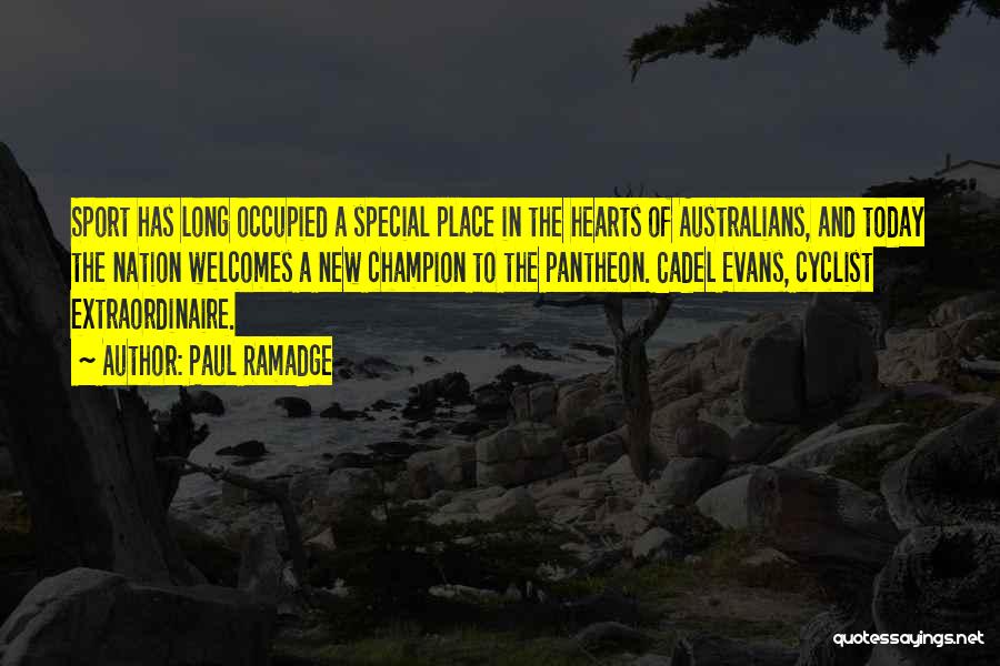 Having A Special Place In Your Heart Quotes By Paul Ramadge