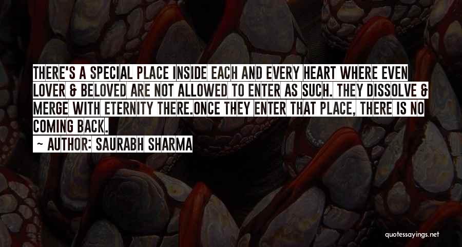 Having A Special Place In Your Heart Quotes By Saurabh Sharma