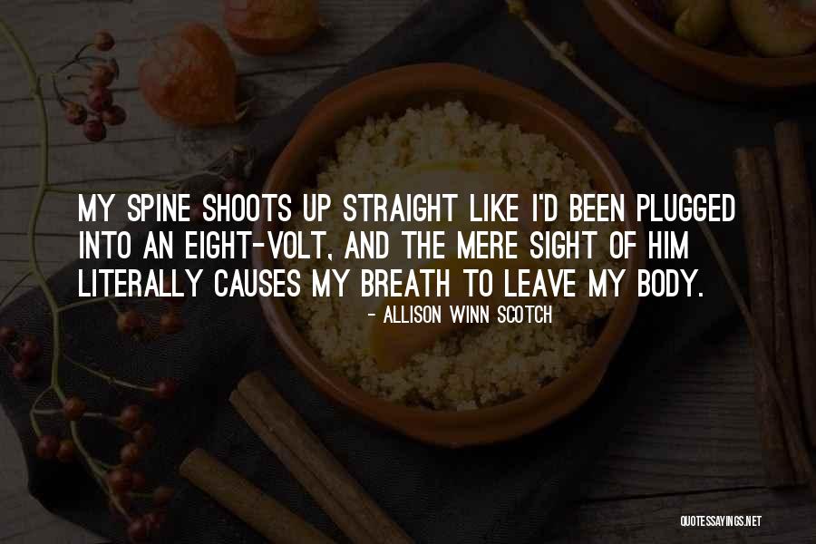 Having A Spine Quotes By Allison Winn Scotch Having A Spine Quotes By Allison Winn Scotch