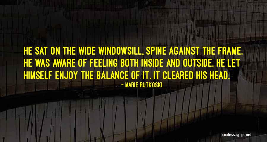 Having A Spine Quotes By Marie Rutkoski Having A Spine Quotes By Marie Rutkoski