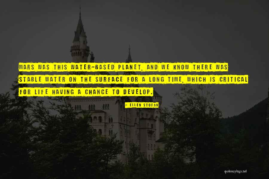 Having A Stable Life Quotes By Ellen Stofan Having A Stable Life Quotes By Ellen Stofan