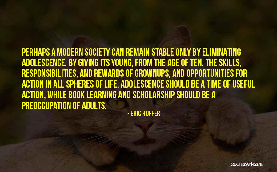 Having A Stable Life Quotes By Eric Hoffer