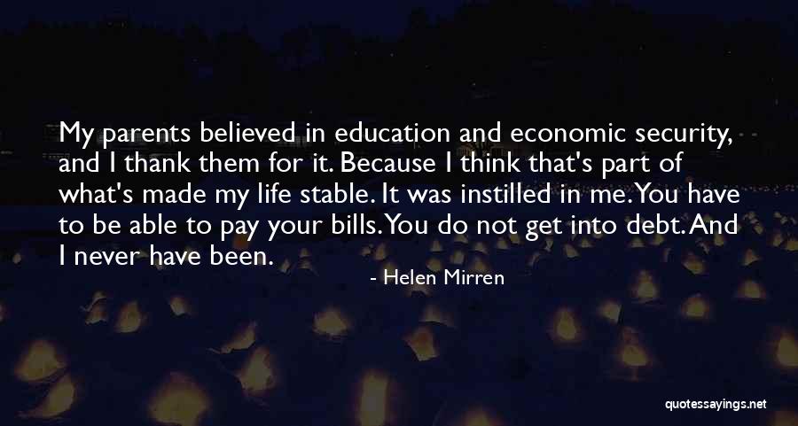 Having A Stable Life Quotes By Helen Mirren Having A Stable Life Quotes By Helen Mirren