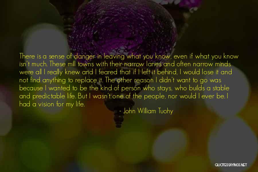 Having A Stable Life Quotes By John William Tuohy