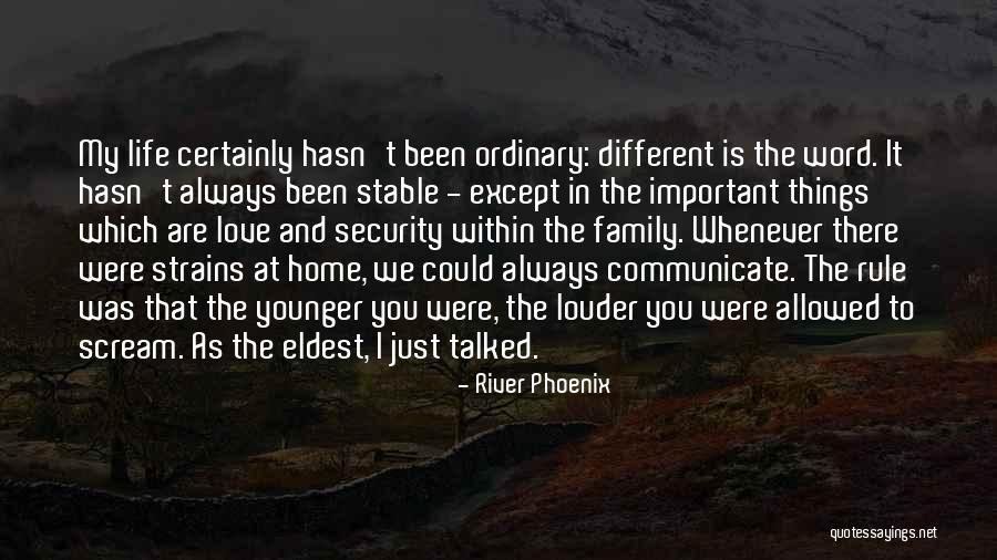 Having A Stable Life Quotes By River Phoenix Having A Stable Life Quotes By River Phoenix