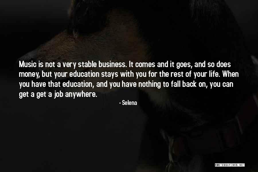 Having A Stable Life Quotes By Selena