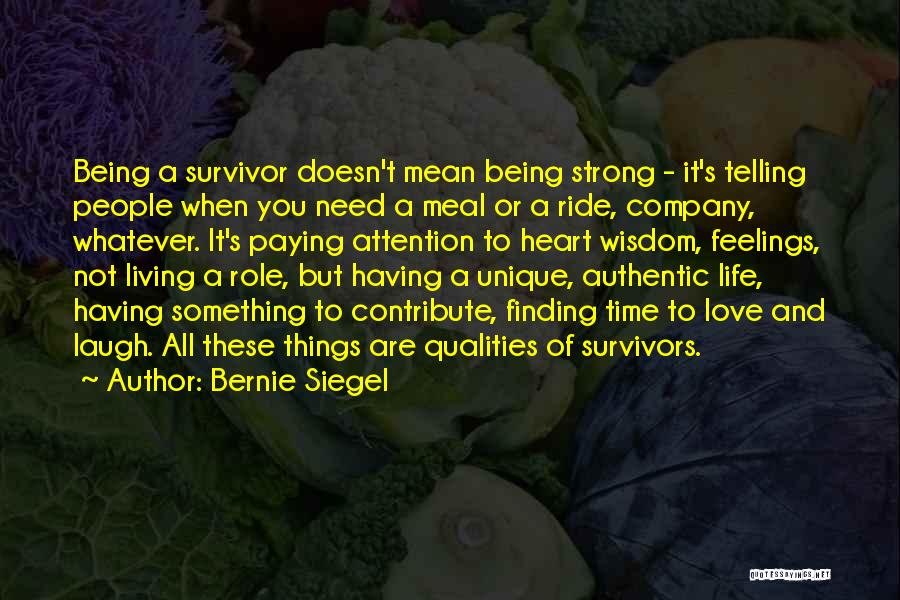 Having A Strong Heart Quotes By Bernie Siegel