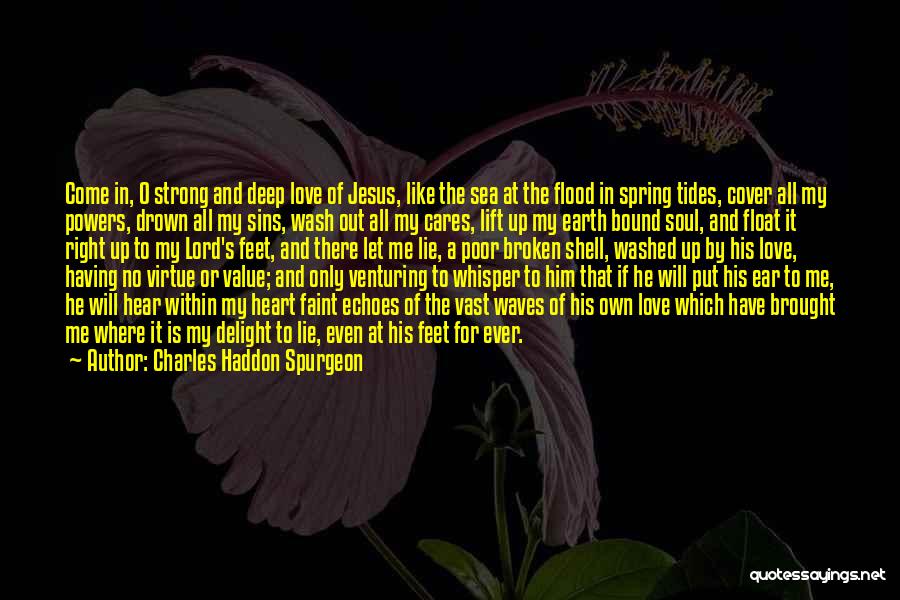 Having A Strong Love Quotes By Charles Haddon Spurgeon