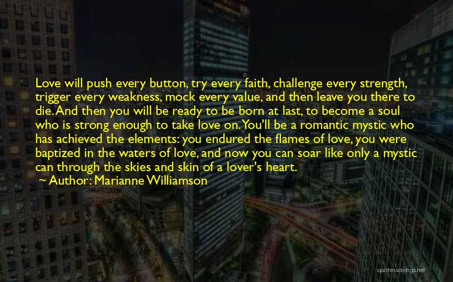 Having A Strong Love Quotes By Marianne Williamson