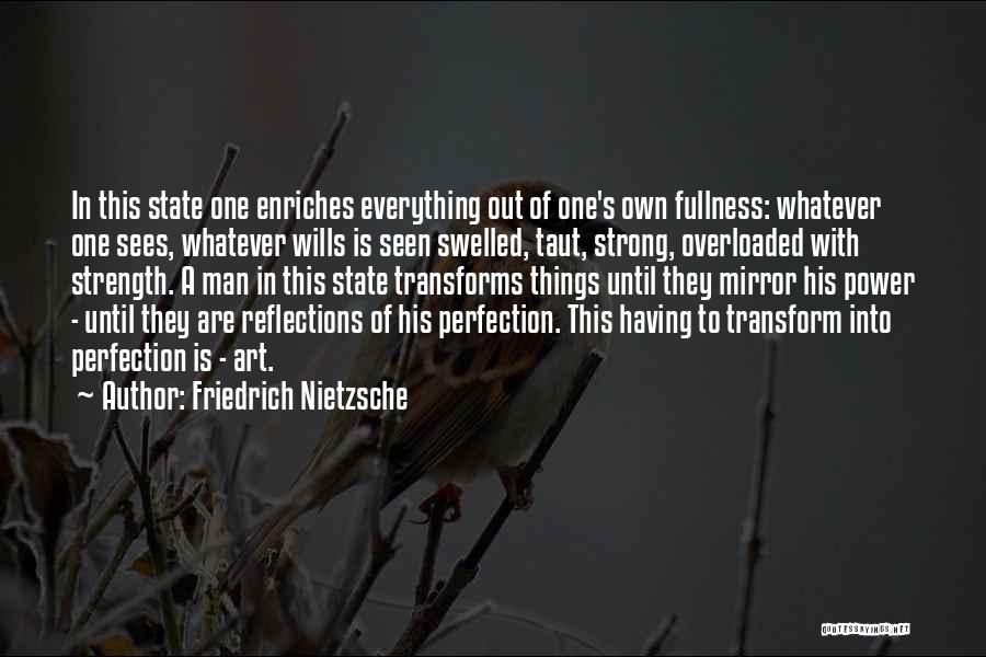 Having A Strong Man Quotes By Friedrich Nietzsche