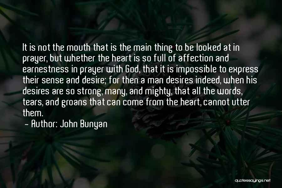 Having A Strong Man Quotes By John Bunyan