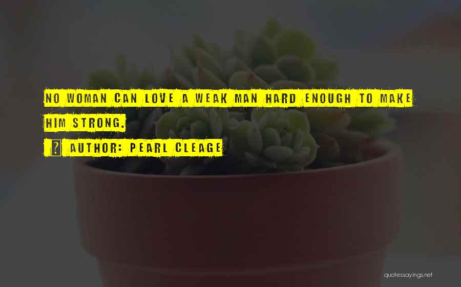 Having A Strong Man Quotes By Pearl Cleage