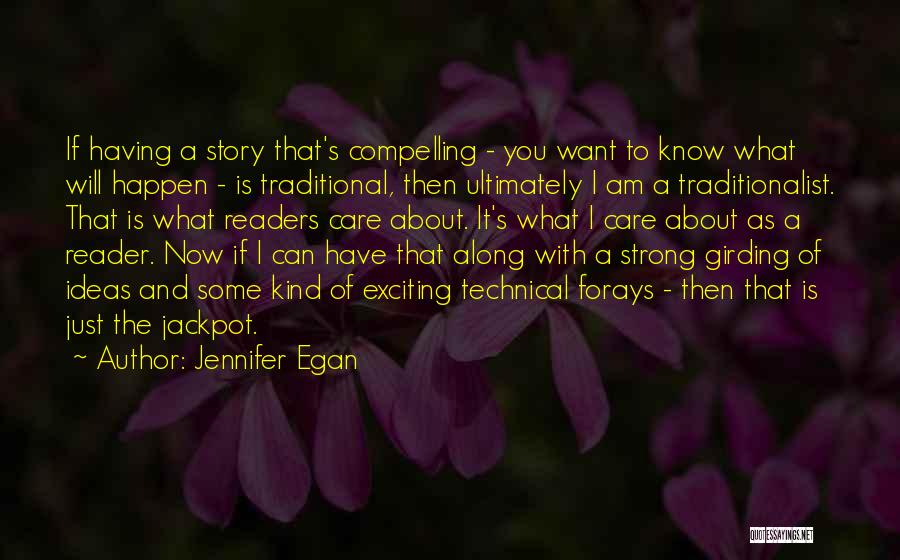 Having A Strong Will Quotes By Jennifer Egan