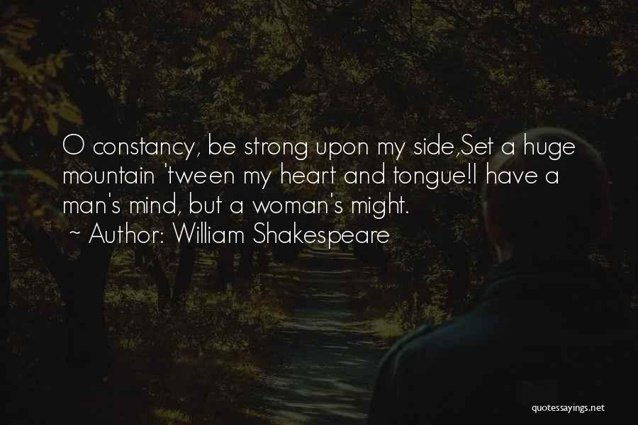 Having A Strong Woman By Your Side Quotes By William Shakespeare