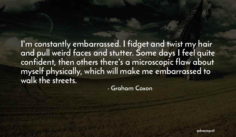 Having A Stutter Quotes By Graham Coxon Having A Stutter Quotes By Graham Coxon