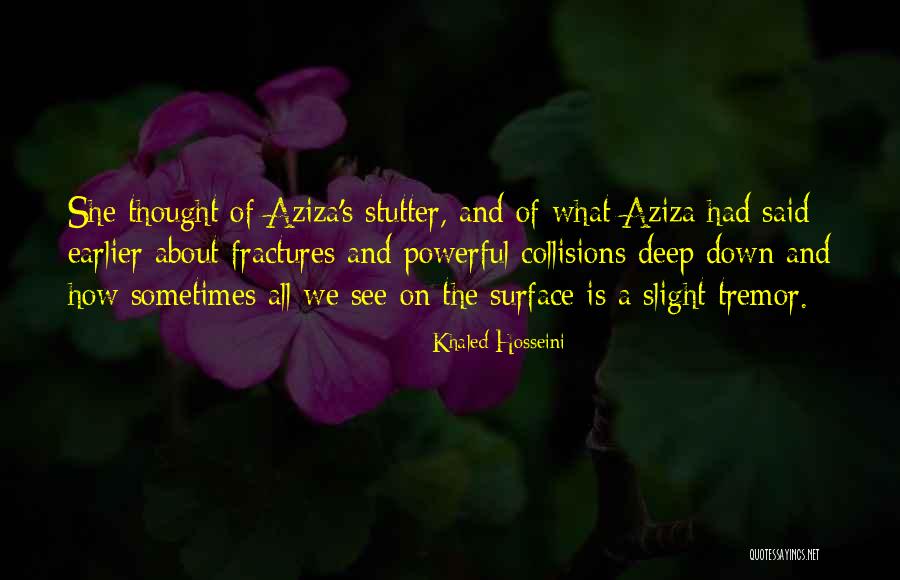 Having A Stutter Quotes By Khaled Hosseini Having A Stutter Quotes By Khaled Hosseini