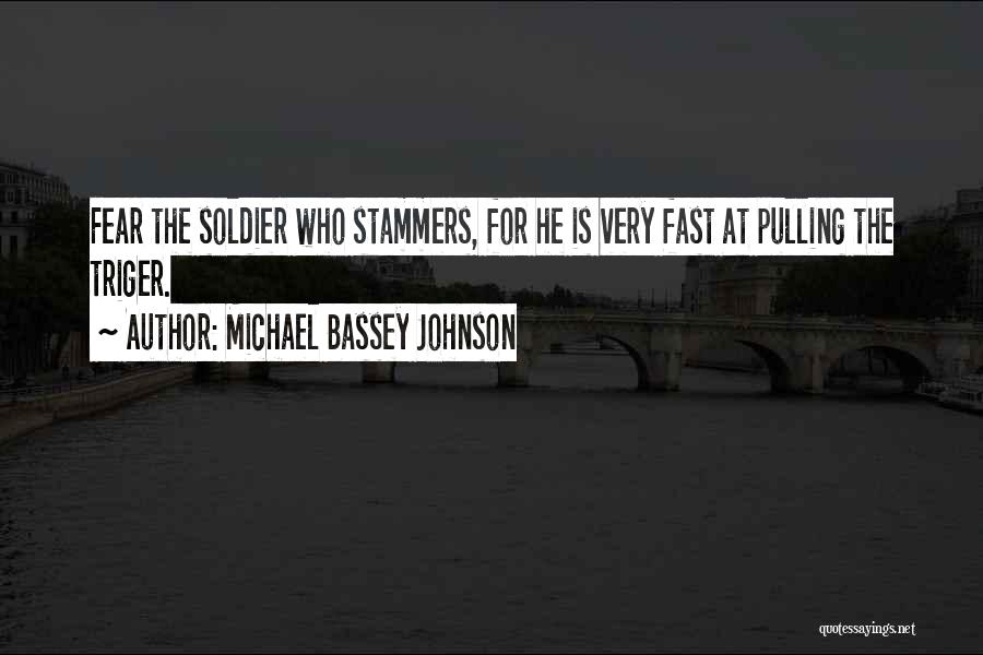 Having A Stutter Quotes By Michael Bassey Johnson