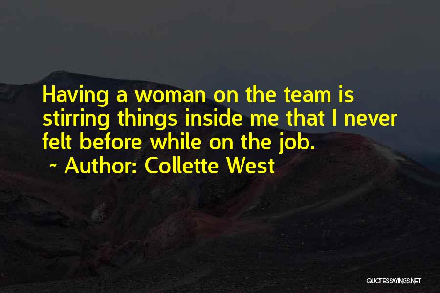 Having A Team Quotes By Collette West
