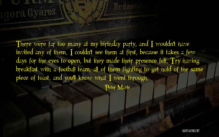 Having A Team Quotes By Peter Mayle Having A Team Quotes By Peter Mayle