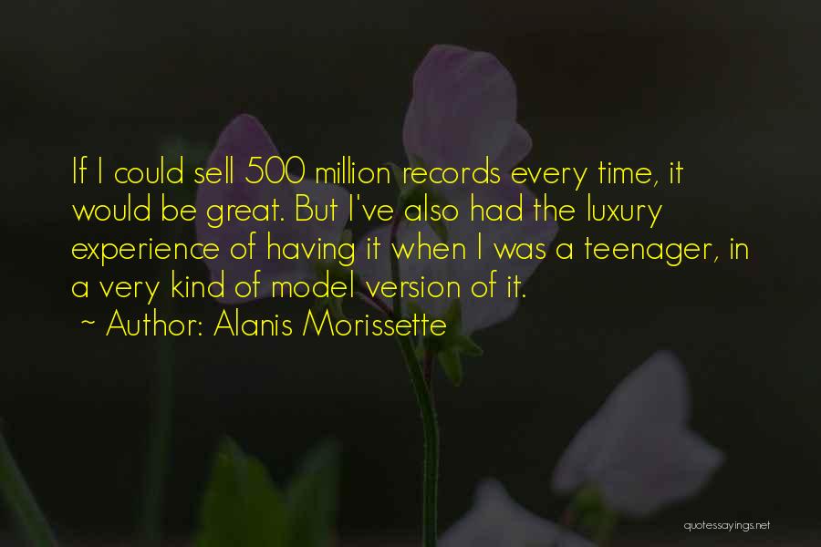 Having A Teenager Quotes By Alanis Morissette