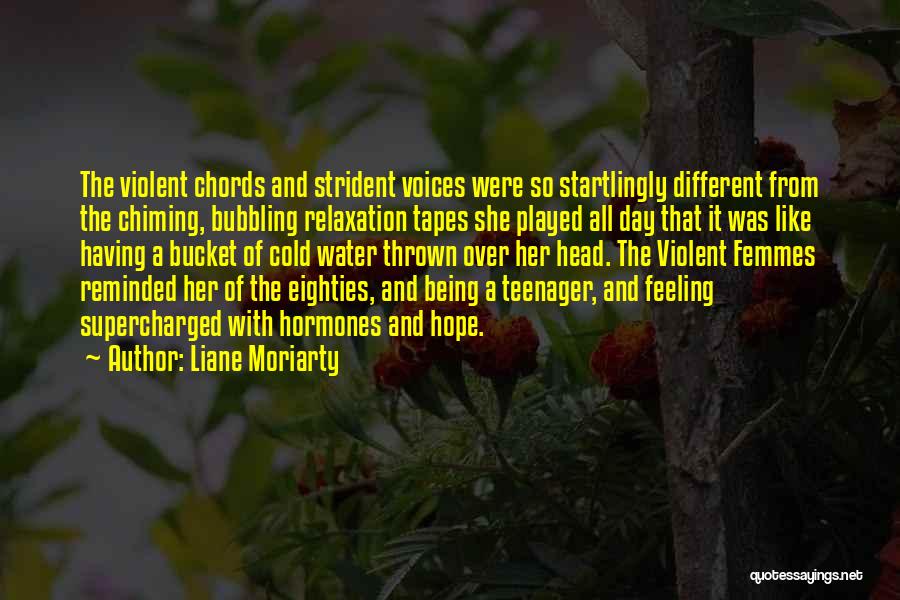 Having A Teenager Quotes By Liane Moriarty