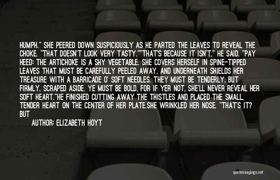 Having A Tender Heart Quotes By Elizabeth Hoyt