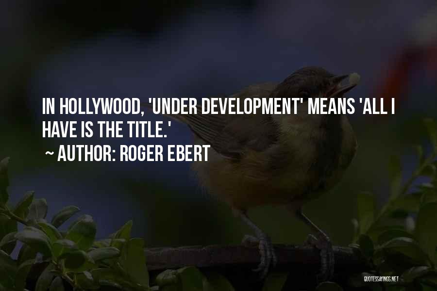 Having A Title Quotes By Roger Ebert