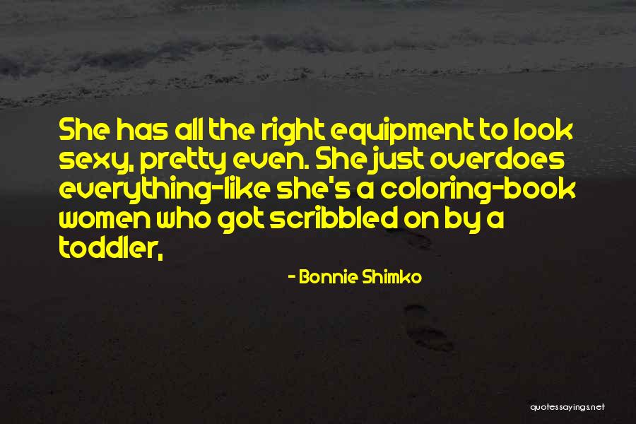 Having A Toddler Quotes By Bonnie Shimko Having A Toddler Quotes By Bonnie Shimko