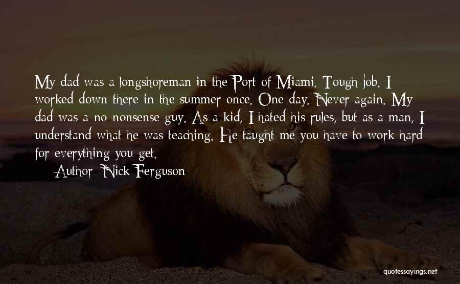 Having A Tough Day At Work Quotes By Nick Ferguson