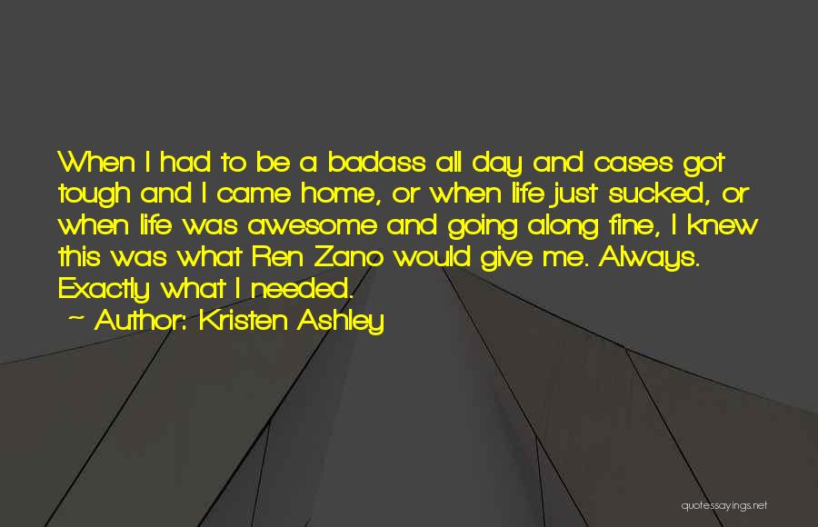 Having A Tough Day Quotes By Kristen Ashley