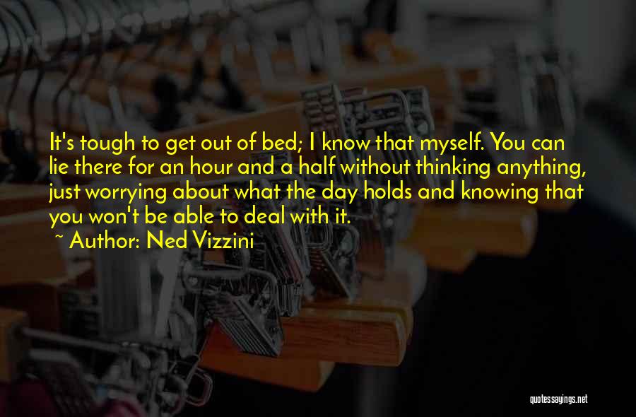 Having A Tough Day Quotes By Ned Vizzini