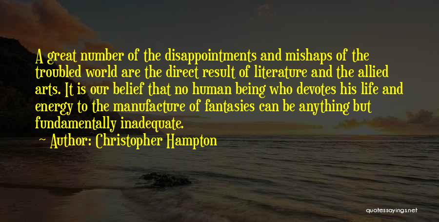 Having A Troubled Life Quotes By Christopher Hampton