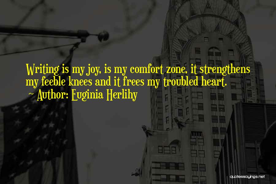 Having A Troubled Life Quotes By Euginia Herlihy