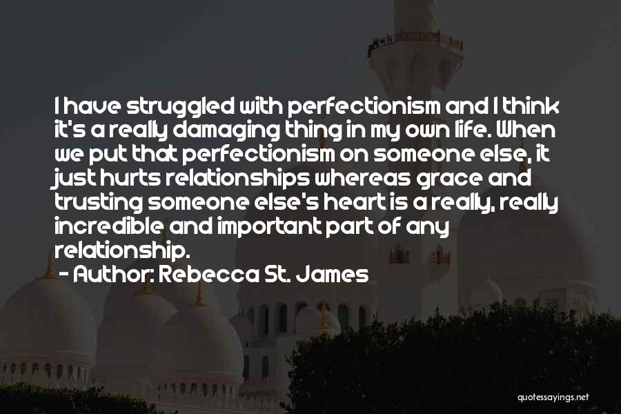 Having A Trusting Relationship Quotes By Rebecca St. James