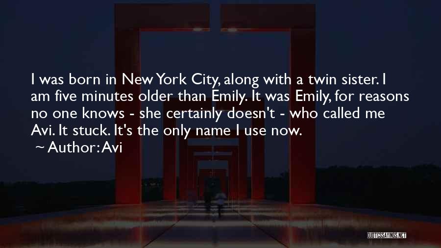 Having A Twin Sister Quotes By Avi