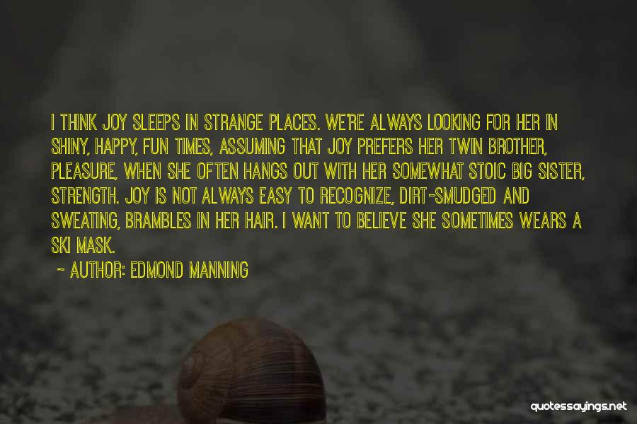 Having A Twin Sister Quotes By Edmond Manning