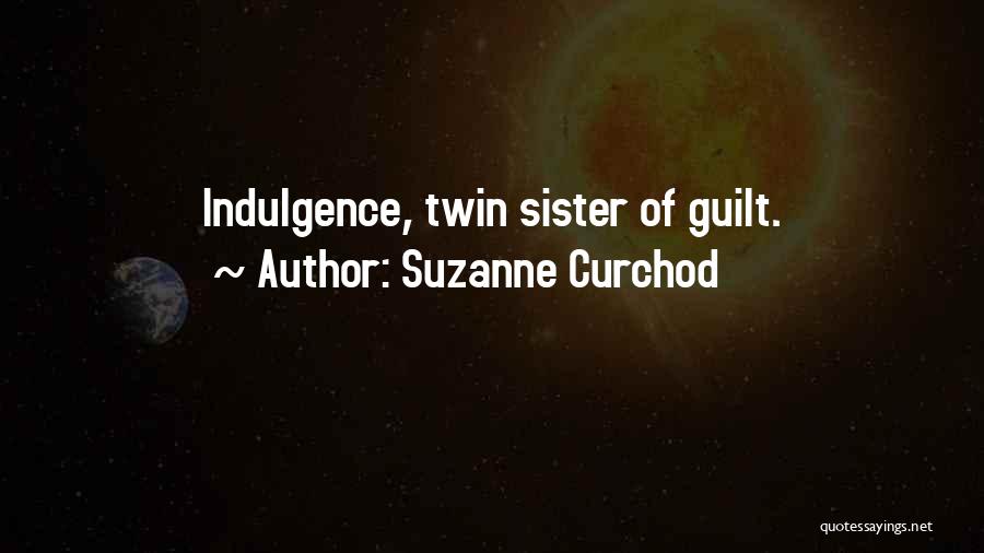 Having A Twin Sister Quotes By Suzanne Curchod