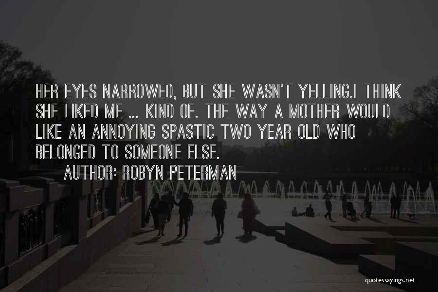 Having A Two Year Old Quotes By Robyn Peterman