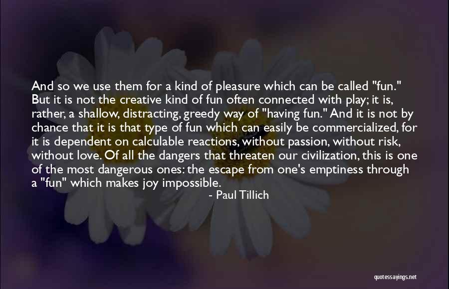 Having A Type Quotes By Paul Tillich Having A Type Quotes By Paul Tillich