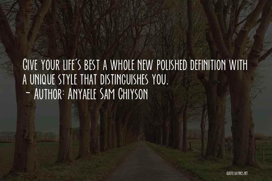 Having A Unique Style Quotes By Anyaele Sam Chiyson